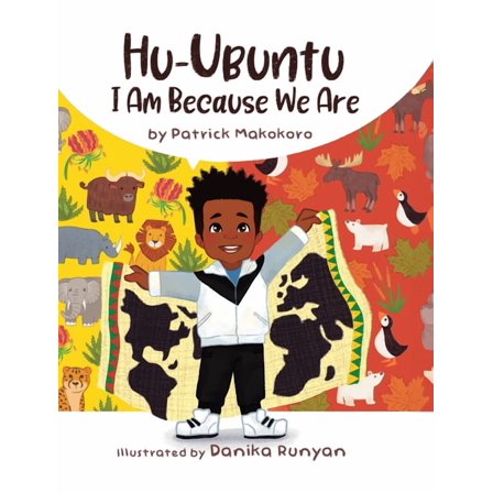Hu-Ubuntu: I Am Because We Are, (Hardcover)