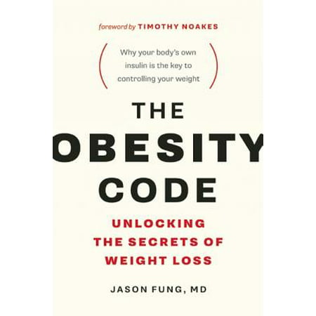 The Obesity Code : Unlocking the Secrets of Weight (Best Running Time For Weight Loss)