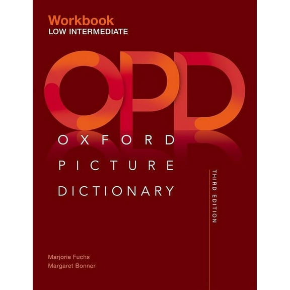 Oxford Picture Dictionary Third Edition: Low-Intermediate Workbook, (Paperback)