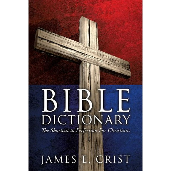 Bible Dictionary, (Paperback)