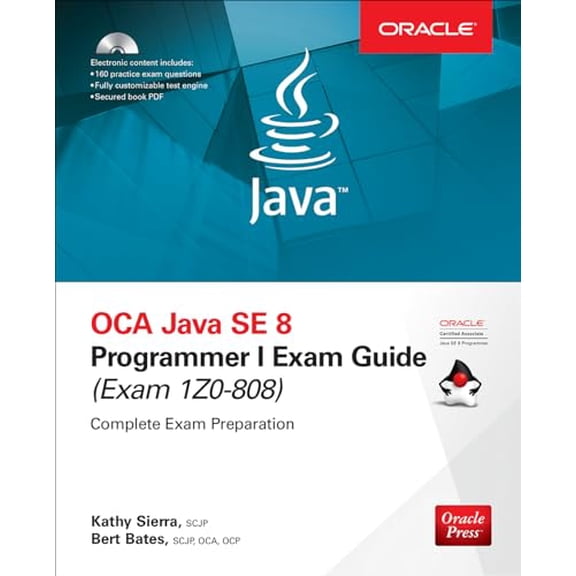 Pre-Owned OCA Java SE 8 Programmer I Exam Guide (Exams 1Z0-808) [With CDROM] (Paperback) 1260011399 9781260011395