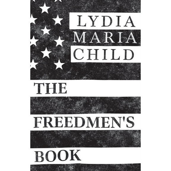 The Freedmen's Book, (Paperback)
