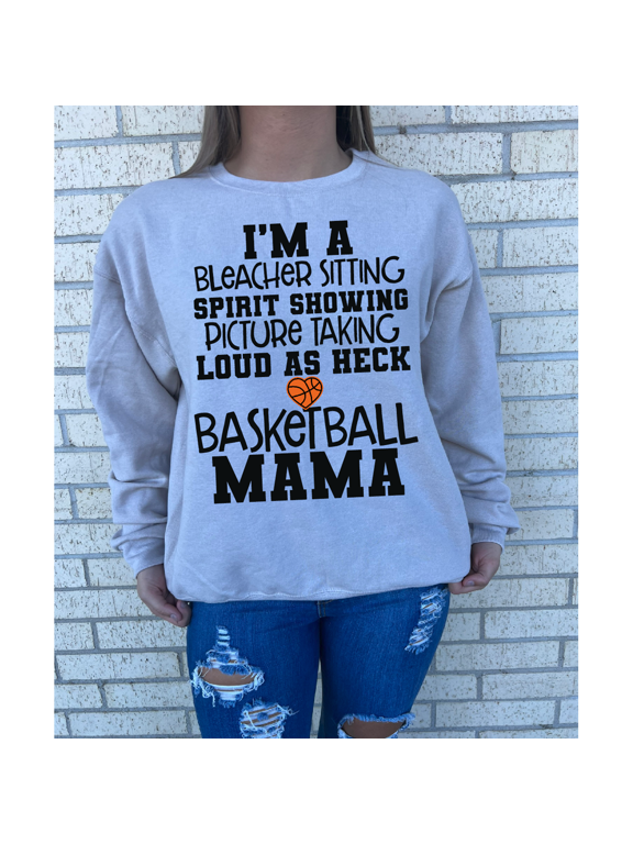 Loud as Heck Basketball Mama Tee or Sweatshirt