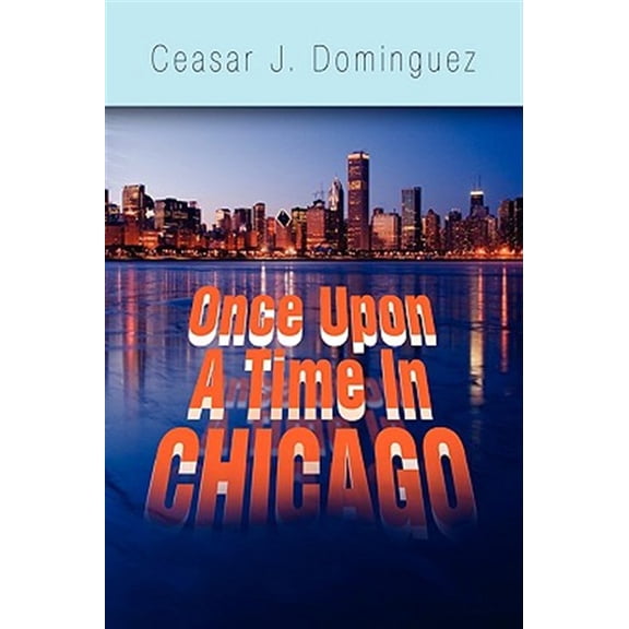 Pre-Owned Once Upon a Time in Chicago (Paperback)