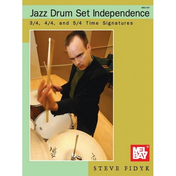 Jazz Drum Set Independence: 3/4, 4/4, and 5/4 Time Signatures (Other)