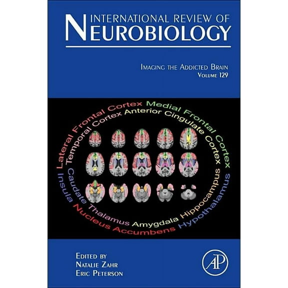 International Review of Neurobiology Imaging the Addicted Brain: Volume 129, Book 129, (Hardcover)