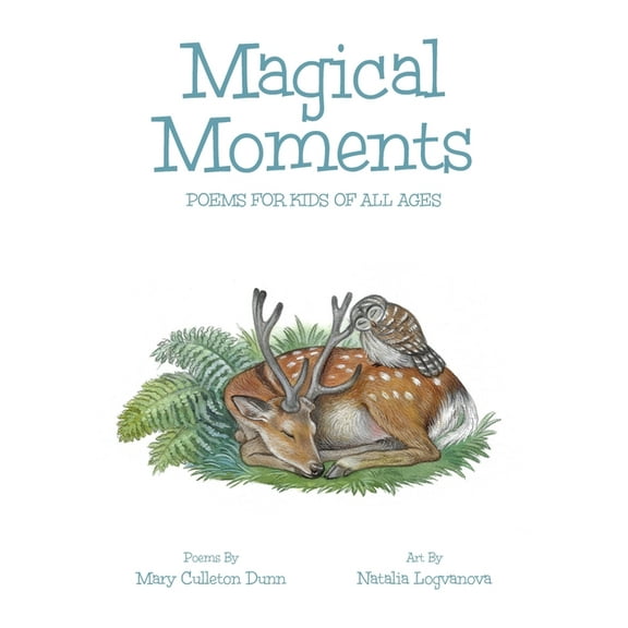 Magical Moments: Poems for Kids of All Ages, (Paperback)