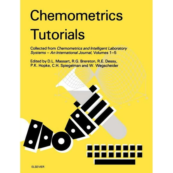 Chemometrics Tutorials: Collected from Chemometrics and Intelligent Laboratory Systems - An International Journal, Volum, (Paperback)