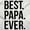 White, variant on Best Papa Ever Fathers Day Gift Men's Big & Tall Crewneck Graphic Tee Brisco Brands 3X