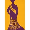 thumbnail image 1 of Pre-Owned A Simple Justice: Kentucky Women Fight for the Vote (Hardcover) by Melanie Beals Goan, 1 of 1
