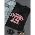 thumbnail image 3 of Journey Is The Reward T-Shirt Women -Smartprints Designs, Female x-Large, 3 of 4