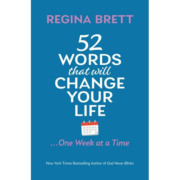 52 Words That Will Change Your Life ... One Week at a Time, (Paperback)
