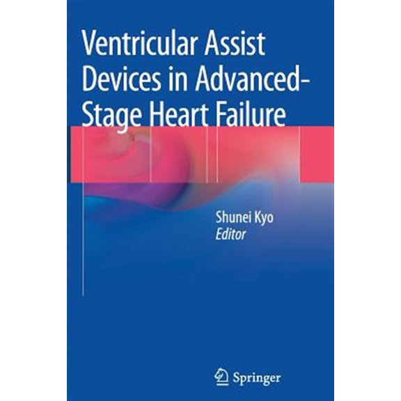 Pre-Owned Ventricular Assist Devices in Advanced-Stage Heart Failure (Paperback)