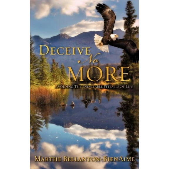 Deceive No More!, (Paperback)
