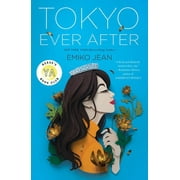 Tokyo Ever After: Tokyo Ever After : A Novel (Series #1) (Paperback)
