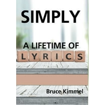 Simply : A Lifetime of Lyrics (Hardcover)