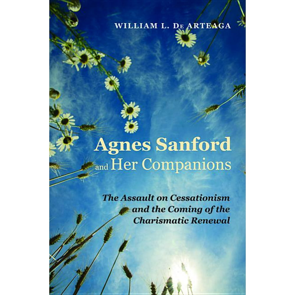 Agnes Sanford and Her Companions (Paperback)