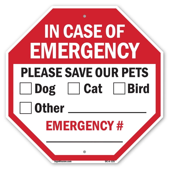 In Case of Emergency Please Save Our Pets Dog Cat Bird Other Emergency # 6 inch X 6 inch Octagon Plastic Sign Weather Resistant, UV Protected for Workplace, Made in the USA