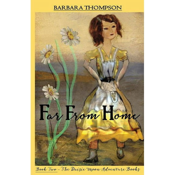 Daisie Moon Adventure Books Far From Home, Book 2, (Paperback)