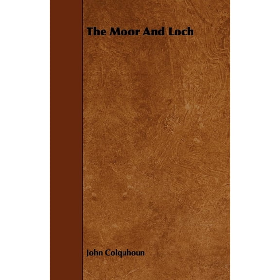 The Moor and Loch, (Paperback)
