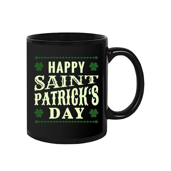Happy Saint Patricks! Mug  -Image by Shutterstock,