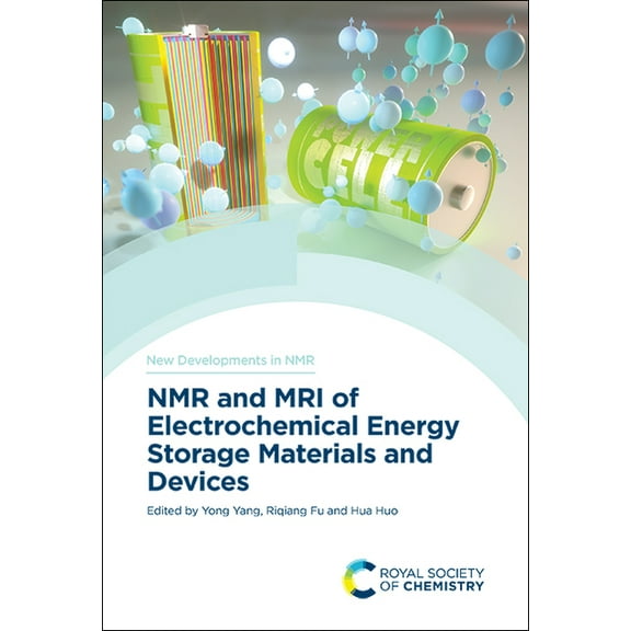 New Developments in NMR NMR and MRI of Electrochemical Energy Storage Materials and Devices, Book 25, (Hardcover)