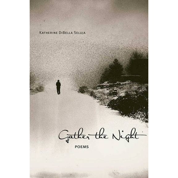 Mary Burritt Christiansen Poetry Gather the Night: Poems, (Paperback)