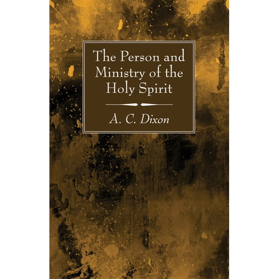 The Person and Ministry of the Holy Spirit (Paperback)