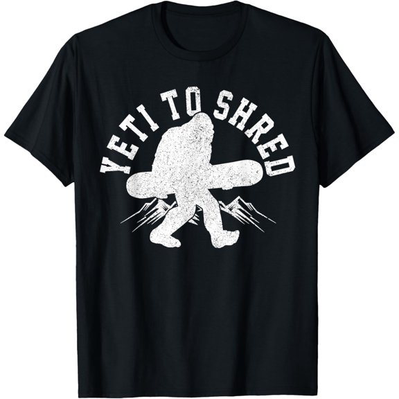Snowboard - Yeti To Shred Funny Snowboarding Bigfoot Gift T-ShirtMen and women, Black T-shirt, size: Extra large