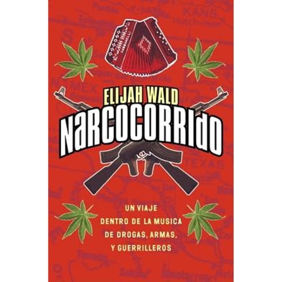 Pre-Owned Narcocorrido : Un Viaje Dentro de la Musica de Drogas, Armas, y Guerrilleros (Paperback) 0060937955 9780060937959