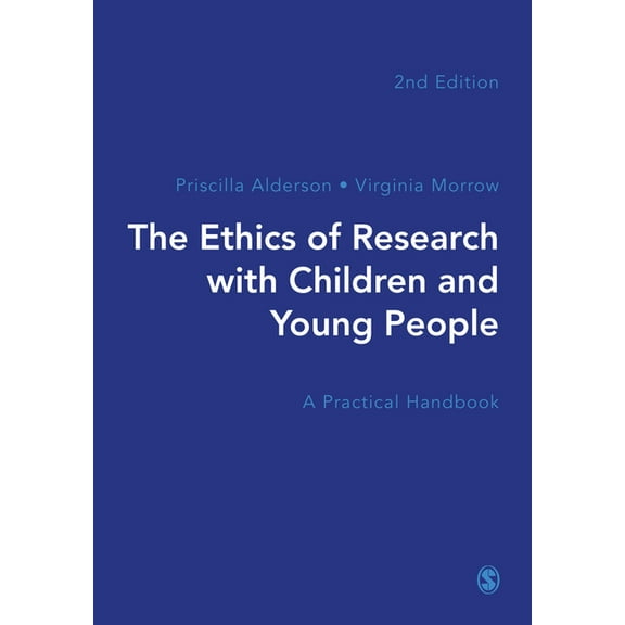 The Ethics of Research with Children and Young People: A Practical Handbook, (Hardcover)
