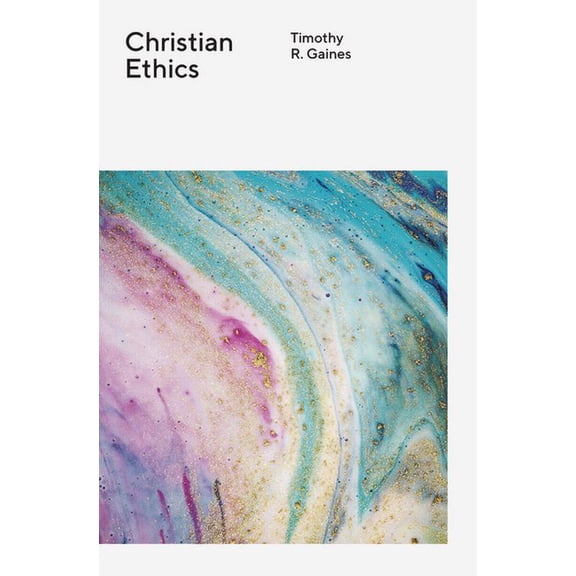 Christian Ethics, (Paperback)