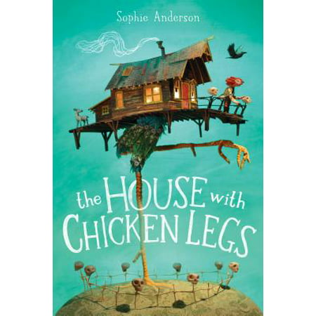 The House with Chicken Legs (Hardcover)