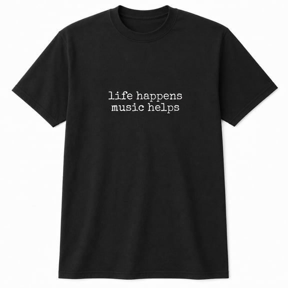 Life Happens Music Helps Graphic T-Shirt, Unisex Classic Fit Music Tee
