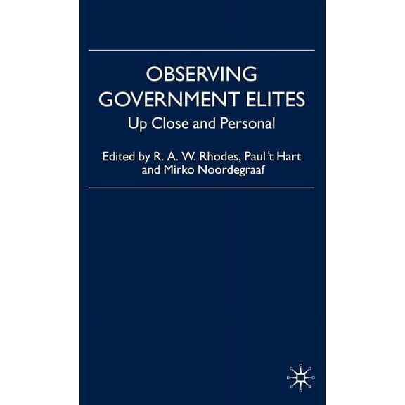 Observing Government Elites: Up Close and Personal, (Hardcover)