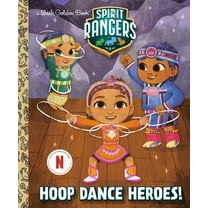 Little Golden Book Hoop Dance Heroes! (Spirit Rangers), (Hardcover)