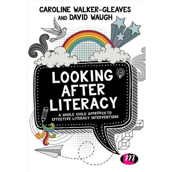 Looking After Literacy: A Whole Child Approach to Effective Literacy Interventions, (Hardcover)