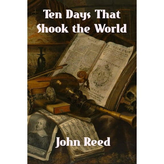 Ten Days That Shook the World, (Paperback)