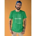 thumbnail image 2 of I Got This, No Problem. T-Shirt Men -Smartprints Designs, Male 4X-Large, 2 of 4