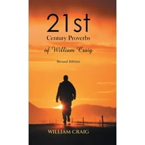 21st Century Proverbs of William Craig: Second Edition, (Hardcover)