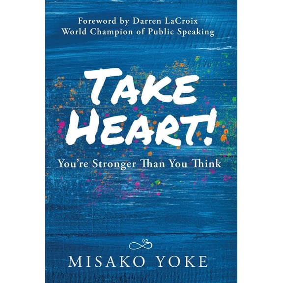 Take Heart! You're Stronger Than You Think, (Hardcover)