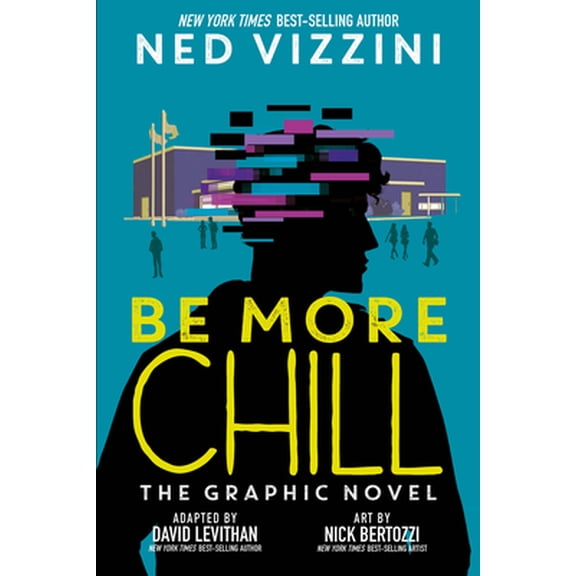 Pre-Owned Be More Chill: The Graphic Novel (Paperback) 1368061168 9781368061162