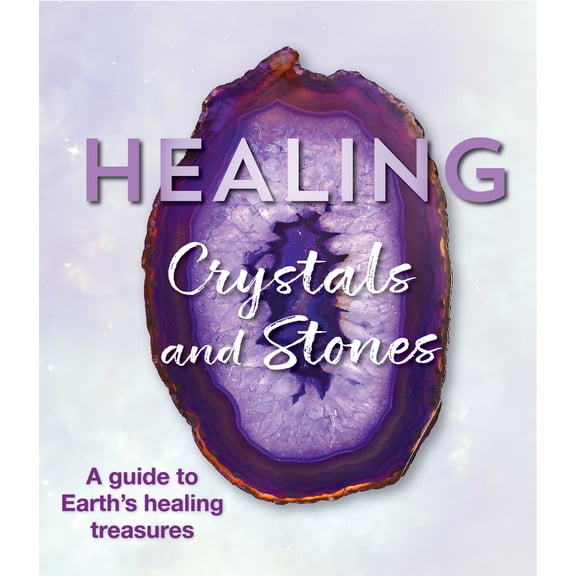 Pre-Owned Healing Crystals and Stones: A Guide to Earth's Healing Treasures (Paperback) 1640304681 9781640304680