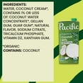 thumbnail image 4 of (4 pack) Pacific Foods Organic Unsweetened Coconut Milk, Plant Based Milk, 32 oz Carton, 4 of 13