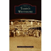 Images of America: Tampa's Westshore (Hardcover)