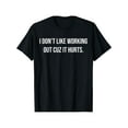 thumbnail image 1 of [100% Cotton] i Don't Like Working out Cuz it Hurts T-Shirt - Graphic Tees, T-shirt - Short Sleeve Men Regular Fit Casual Streetwear Men Gifts, 1 of 6