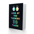 thumbnail image 2 of Look At You Turning 30 Twice 60 Year Old Joke Birthday Card, 2 of 3
