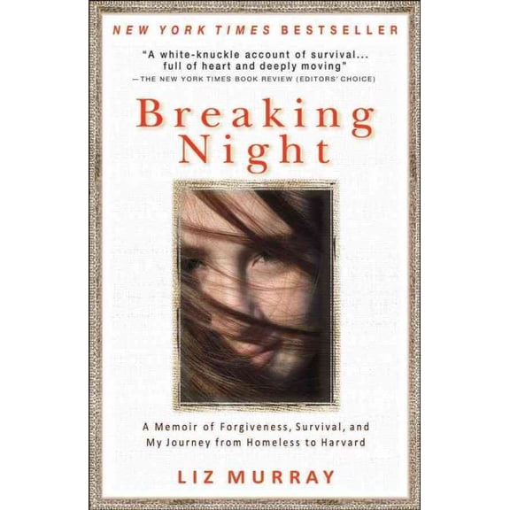 Pre-Owned Breaking Night: A Memoir of Forgiveness, Survival, and My Journey from Homeless to Harvard (Paperback) 1401310591 9781401310592