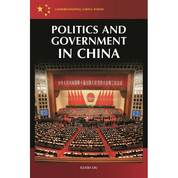 Understanding China Today Politics and Government in China, (Hardcover)