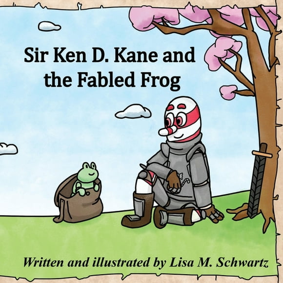 Sir Ken D. Kane and the Fabled Frog (Paperback)